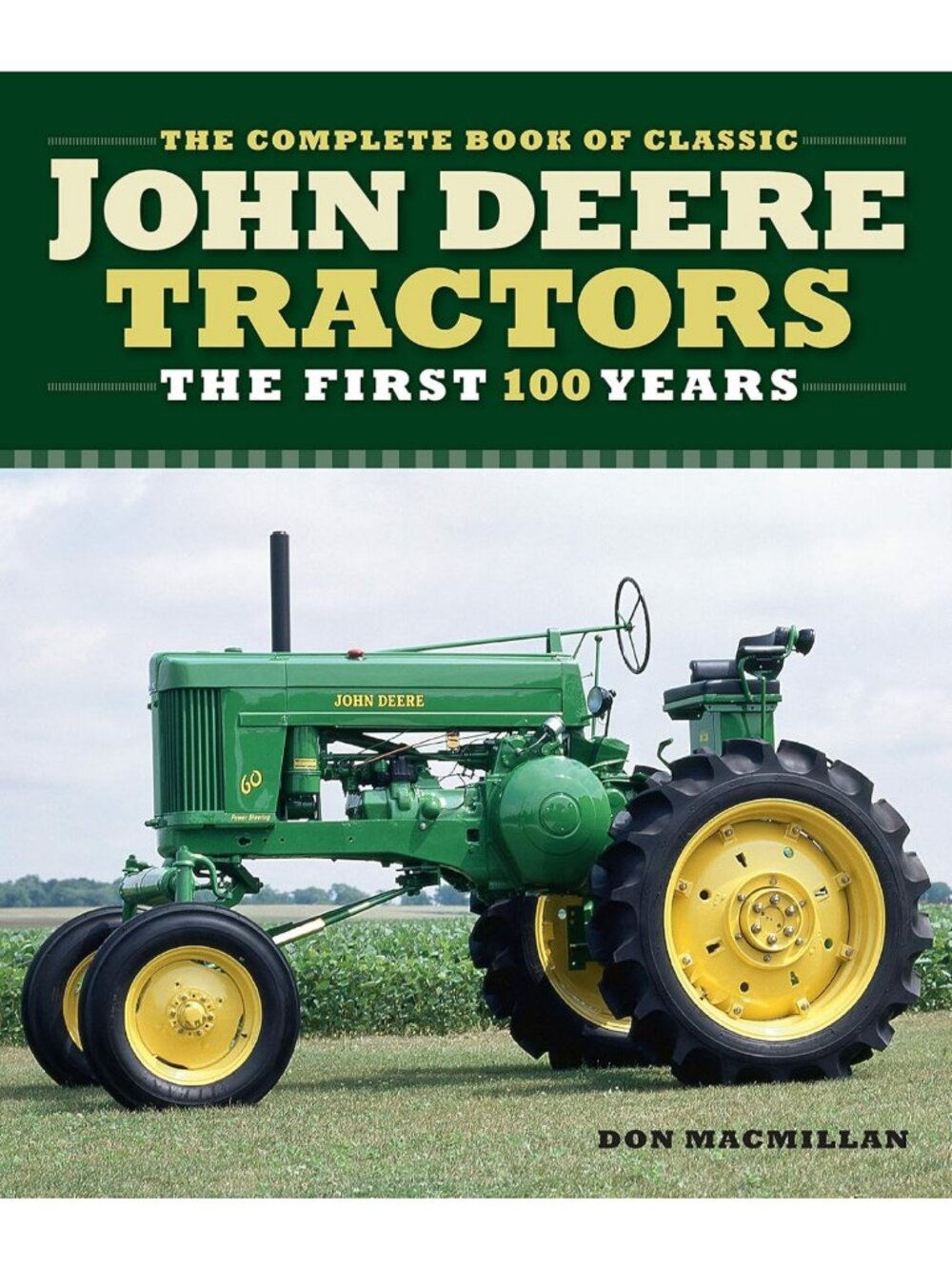 Classic Tractors Book: 100 Years of Iconic Farming History & Features